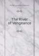 The River of Vengeance, Philip Laurence Oliphant 