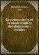 Le romantisme et la mode d`aprs des documents indits, Maigron, Louis, 1866- 