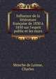 Influence de la littrature franaise de 1830 1850 sur l`esprit public et les murs, Menche de Loisne, Charles 