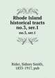 Rhode Island historical tracts. no.3, ser.1, Rider, Sidney Smith, 1833-1917, pub 