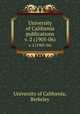 University of California publications. v. 2 (1905-06), University of California, Berkeley 