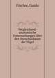 Vergleichend-anatomische Untersuchungen ber den Bronchialbaum der Vgel, Fischer, Guido 