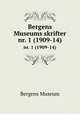 Bergens Museums skrifter. nr. 1 (1909-14), Bergens Museum 