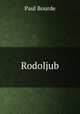 Родолюб, Paul Bourde 
