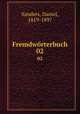 Fremdwrterbuch. 02, Sanders, Daniel, 1819-1897 