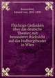 Flchtige Gedanken ber das deutsche Theater; mit besonderer Rcksicht auf das Hofburgtheater in Wien, Bauernfeld, Eduard von, 1802-1890 