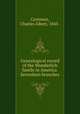 Genealogical record of the Wunderlich family in America. Seventeen branches, Cornman, Charles Albert, 1843- 