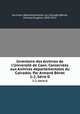Inventaire des Archives de l`Universit de Caen. Conserves aux Archives dpartementales du Calvados. Par Armand Bnet. 1-2, Srie D, 