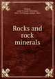 Rocks and rock minerals, Pirsson, Louis V. (Louis Valentine), 1860-1919,Knopf, Adolph, 1882- 