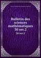 Bulletin des sciences mathmatiques. 30 ser.2, 