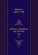 uvres compltes de Voltaire. 67, Voltaire, 1694-1778 
