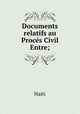 Documents relatifs au Procs Civil Entre;, Haiti 