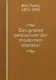 Das grosse bestiarium der modernen literatur, Blei, Franz, 1871-1942 