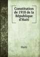 Constitution de 1918 de la Rpublique d`Haiti, Haiti 