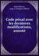 Code pnal avec les dernieres modifications, annot, 