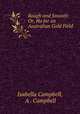 Rough and Smooth: Or, Ho for an Australian Gold Field, Isabella Campbell, A . Campbell 