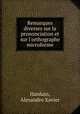 Remarques diverses sur la prononciation et sur l`orthographe microforme, Harduin, Alexandre Xavier 