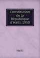 Constitution de la Rpublique d`Hati, 1950, Haiti 