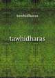 tawhidharas, tawhidharas 