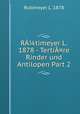 Rtimeyer L. 1878 - Terti¤re Rinder und Antilopen Part 2, Rutimeyer L. 1878 