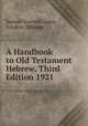 A Handbook to Old Testament Hebrew, Third Edition 1921, Samuel Gosnell Green, A Lukyn Willams 