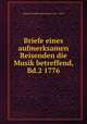 Briefe eines aufmerksamen Reisenden die Musik betreffend, Bd.2 1776, Johann Friedrich Reichardt (1752 - 1814) 