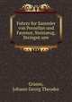 Fuhrer fur Sammler von Porzellan und Fayence, Steinzeug, Steingut usw, Grasse, Johann Georg Theodor 
