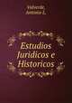 Estudios Juridicos e Historicos, Valverde, Antonio L. 