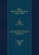 Principles and practice of agricultural analysis microform : a manual for the study of soils, fertilizers, and agricultural products : for the use of analysists, teachers, and students of agricultural chemistry. v. 2. Fertilizers and insecticides, Wiley, Harvey Washington, 1844-1930 