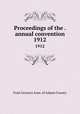 Proceedings of the . annual convention. 1912, Fruit Growers Assn. of Adams County 