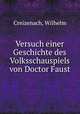 Versuch einer Geschichte des Volksschauspiels von Doctor Faust, Creizenach, Wilhelm 