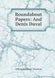 Roundabout Papers: And Denis Duval, William Makepeace Thackeray 