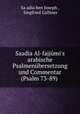 Saadia Al-fajjmi`s arabische Psalmenbersetzung und Commentar (Psalm 73-89) ., 