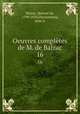 Oeuvres compltes de M. de Balzac. 16, 