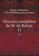 Oeuvres compltes de M. de Balzac. 12, 