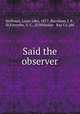 Said the observer, Stellman, Louis John, 1877-,Burnham, J. P., ill,Forsythe, V. C., ill,Whitaker & Ray Co. pbl 