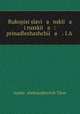 Rukopisi slavi a nski a i russki a : prinadlezhashchi a . I.A ., 