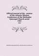 Official journal of the . session of the Atlantic Mission Conference of the Methodist Episcopal Church serial. 1905, Methodist Episcopal Church. Atlantic Mission Conference 