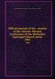 Official journal of the . session of the Atlantic Mission Conference of the Methodist Episcopal Church serial. 1903, Methodist Episcopal Church. Atlantic Mission Conference 