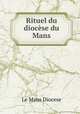 Rituel du diocse du Mans, Le Mans Diocese 