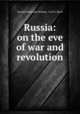 Russia: on the eve of war and revolution, Donald Mackenzie Wallace, Cyril E. Black 