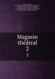 Magasin thtral. 2, 