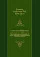 Les tats-Unis d`Amrique. Moeurs, usages et coutumes politiques. Force militaire.--Plan de la dfense gnrale. Rsum de la prosprit actuelle de l`Union. Son avenir. tude historique et d`conomie politique, Poussin, Guillaume Tell, 1794-1876 