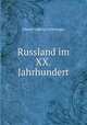 Russland im XX. Jahrhundert, Martin Ludwig Schlesinger 