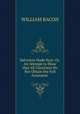 Salvation Made Sure: Or, An Attempt to Show that All Christians Do Not Obtain the Full Assurance ., WILLIAM BACON 