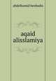 aqaid alisslamiya, abdelhamid benbadis 