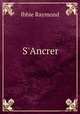 S`Ancrer, Ibbie Raymond 