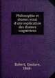 Philosophie et drame; essai d`une explication des drames wagnriens, Robert, Gustave, 1868- 