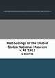 Proceedings of the United States National Museum. v. 41 1912, United States National Museum,Smithsonian Institution,United States. Dept. of the Interior 