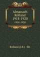Almanach Rolland. 1918-1920, Rolland (J.B.) & fils 